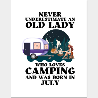 Never Underestimate An Old Lady Who Loves Camping and was born in July Posters and Art